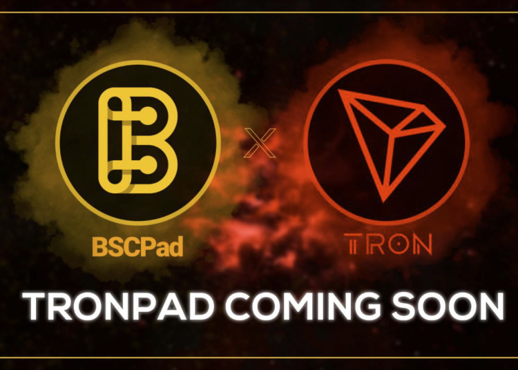 BSCPad and TRON join hands to launch TRONPAD