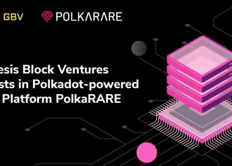 Polkadot-powered NFT Platform PolkaRARE Attracts Investments From Genesis Block Ventures