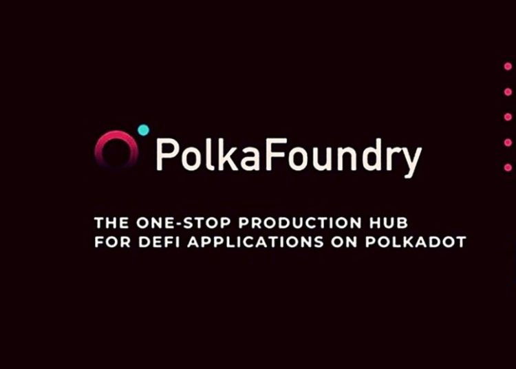 PolkaFoundry Concludes A Busy 24 Hours With Two Significant Announcements