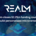 Realm Closes $2.25M for Seed Investment to Build NFT Powered Microverses – Press release Bitcoin News