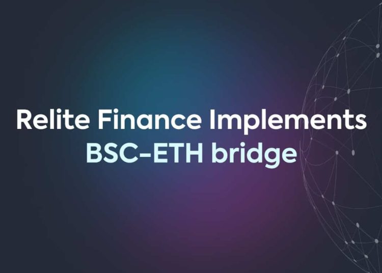 Relite Finance Implements Ethereum-BSC Bridge