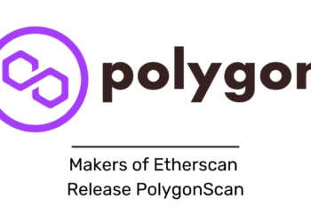 Etherscan creators release blockchain explorer PolygonScan.
