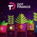 DotFinance Gets Listed On MXC As Team Announces New Maximizers And Staking Pool