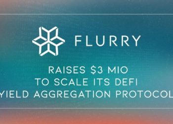 FLURRY Finance raises $3 million to scale its DeFi yield aggregation protocol