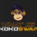 What is KokoSwap? A dive into the ecosystem and tokenomics