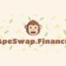 What Is Apeswap.Finance? Complete Guide to New Decentralized Exchange