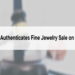 Refinable Authenticates Fine Jewelry Sale on Sotheby’s – Press release Bitcoin News