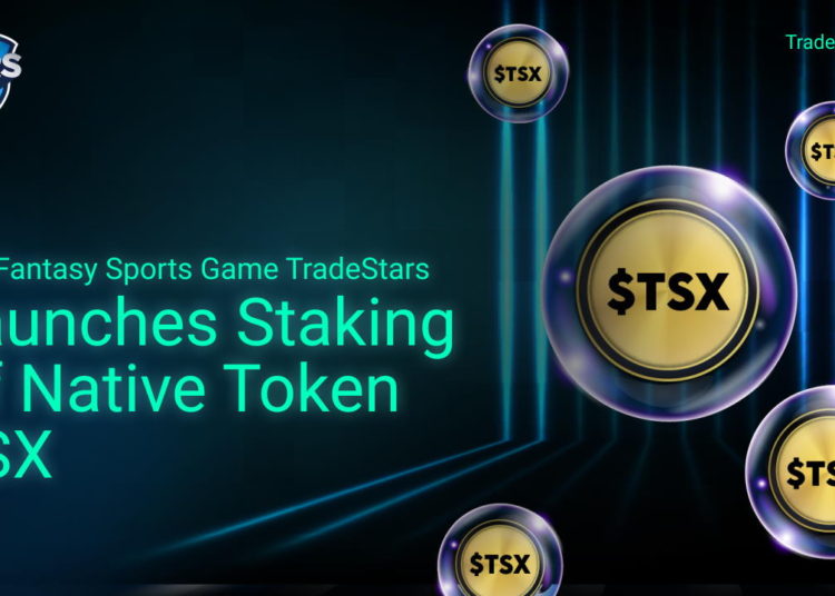 P2E Fantasy Sports Game TradeStars Launches Staking of Native Token TSX – Press release Bitcoin News