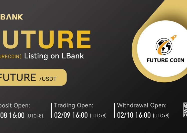 LBank Exchange Will List FutureCoin (FUTURE) on February 9th, 2022 – Press release Bitcoin News