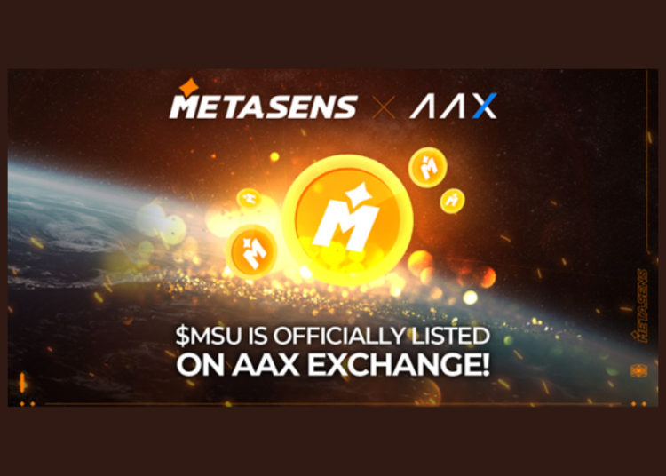 Metasens’ Utility Token MSU Makes Its Grand Debut on AAX Crypto Exchange