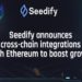 Seedify announces cross-chain integrations with the Ethereum netw…