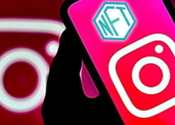 Meta Instagram Embraces NFT, Expanding Footprints to 100 Countries
