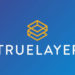 Fintech Banking Platform TrueLayer Says it will Reduce 10% of its Workforce