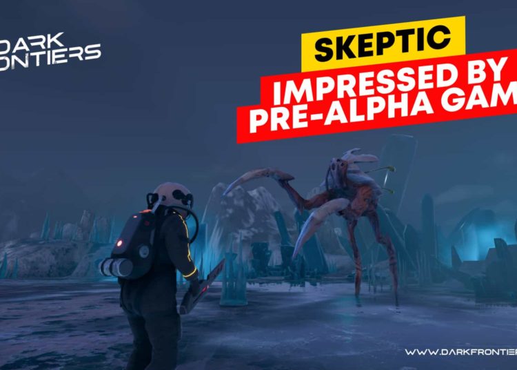 Dark Frontiers Skeptic Impressed by Pre-Alpha Game