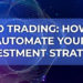 How to Automate Your Investment Strategy