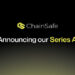 Chainsafe Raises $18.75m to Advance Adoption & Sustainable Growth in Web 3