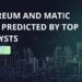 Ethereum (ETH), The Hideaways (HDWY) & Polygon (MATIC) Price Pred…
