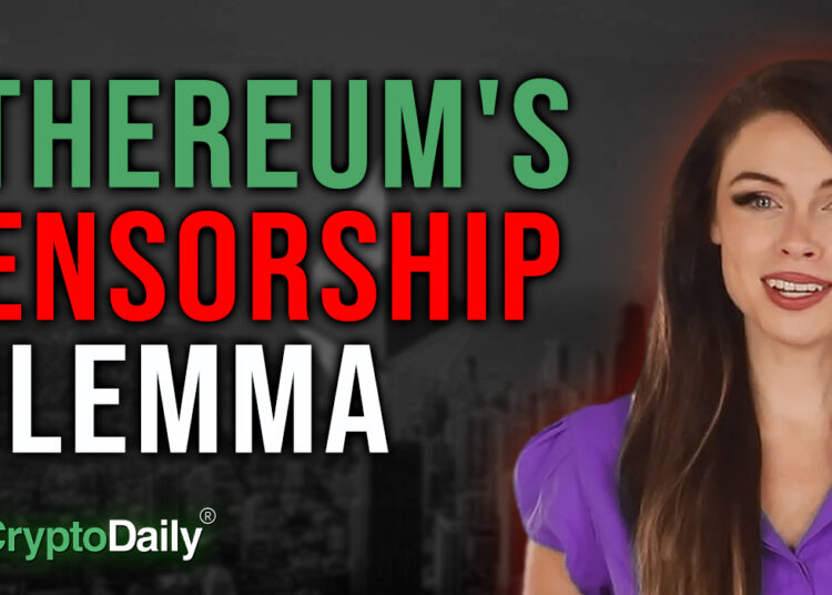 Ethereum Has A Censorship Problem, Crypto Daily TV 7/11/2022