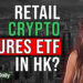 Retail Crypto Futures ETF In HK? Crypto Daily TV 18/11/2022