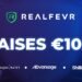 RealFevr Raises €10 Million to Build the Ultimate Web3 GameFi…
