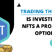 Is Investing in NFTs a Profitable Option?