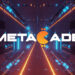 Metacade Presale for Web3’s First-Ever P2E Crypto Arcade Raises Over $670k in Under 2 Weeks
