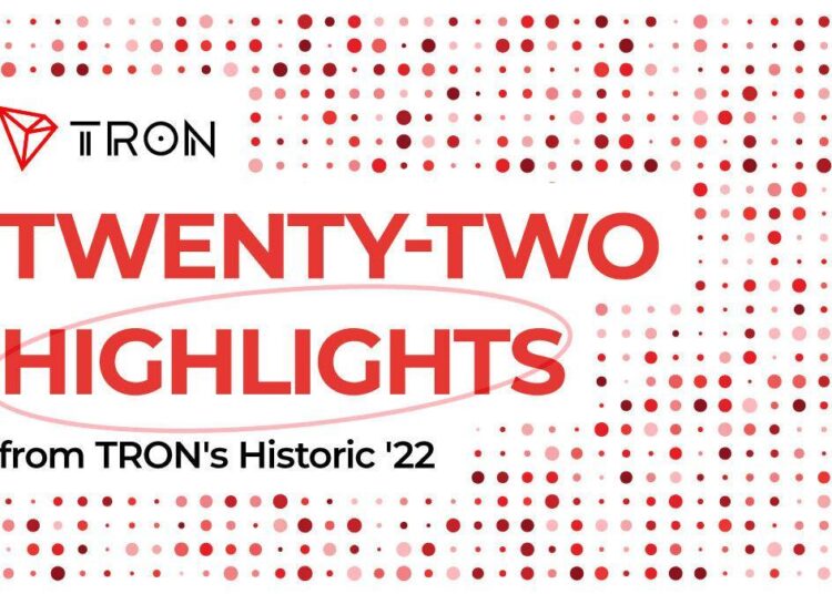 Twenty-Two Highlights from TRON’s Historic 2022