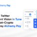 Musk’s Twitter Payment Vision in Tune With Fiat-Crypto Gateway Alchemy Pay – Sponsored Bitcoin News