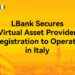 LBank Secures Virtual Asset Provider Registration to Operate in Italy