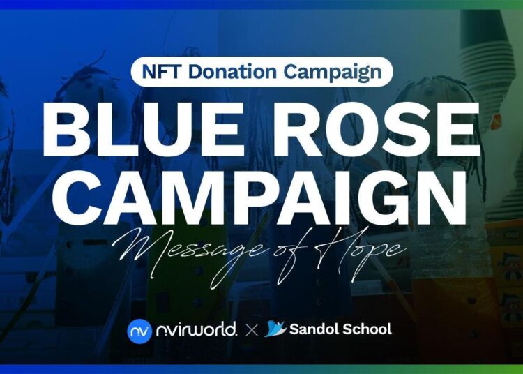 NvirWorld Continuing CSR Efforts, Launches ‘BLUE ROSE’ Donation Campaign to Support Developmental Disabilities and Turkey-Syria Earthquakes