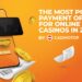The Most Popular Payment Options for Online Casinos In 2023