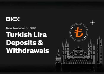 OKX Launches Turkish Lira Deposits and Withdrawals