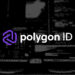 Polygon Launches Zero-Knowledge Identity Infrastructure For Web3