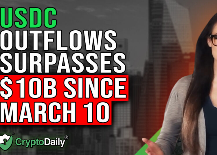 USDC Outflows Exceed $10B, Crypto Daily TV 31/3/2023
