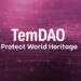 TemDAO World Heritage Project Helps the Cultural Sector through Democracy-Fueled Donations – Press release Bitcoin News