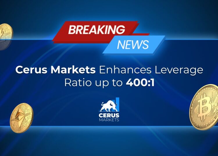 Cerus Markets Announces 400:1 Leverage Update