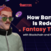 How Banksters Is Redefining Fantasy Trading with Blockchain and N…