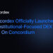 Concordex Officially Launches Its Institutional-Focused DEX Built…