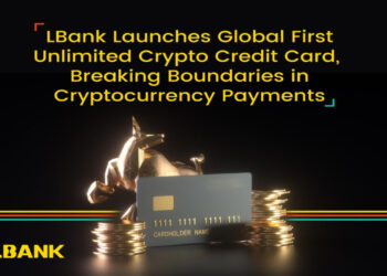 LBank Launches Global First Unlimited Crypto Credit Card, Breakin…