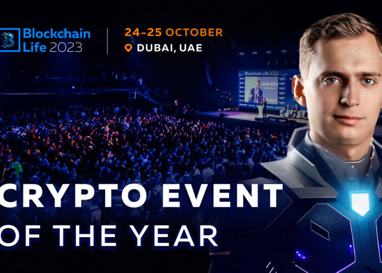 Dubai Hosts 11th Blockchain Life Conference: Top Crypto Leaders to Speak