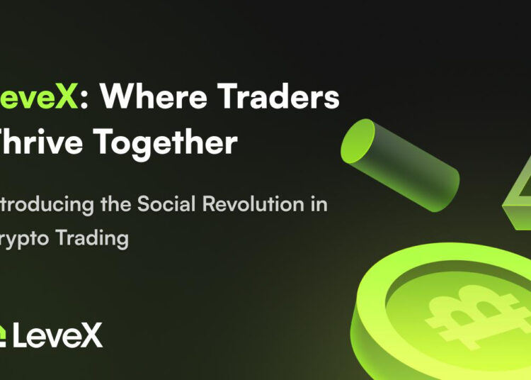 LeveX Unleashes Next-Gen Social Trading Features, Pioneering a Cohesive Crypto Trading Ecosystem