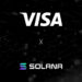 Visa Publishes Research Exploring Solana’s Blockchain Capabilities