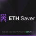 DeFi Saver Unveils ETH Saver: The Premier Non-Custodial App for Leveraged ETH Staking