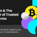 Deciphering the Crypto Tide: An In-depth Dive into Bitcoin, Market Cycles, and The Power of Trusted Platforms