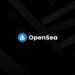 OpenSea Launches ‘Studio’: New NFT Management Platform for Creators