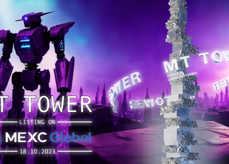 MT Tower Elevates the Metaverse Experience: Listed on MEXC Exchange and Redefining Engagement, Authenticity, and Inclusivity