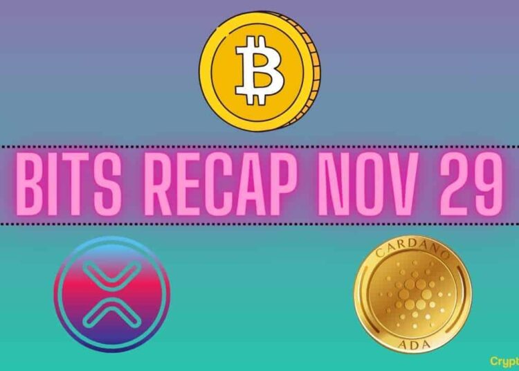 Ripple (XRP) Developments, Bitcoin (BTC) Price Predictions, and Cardano (ADA) Targets: Bits Recap Nov 29