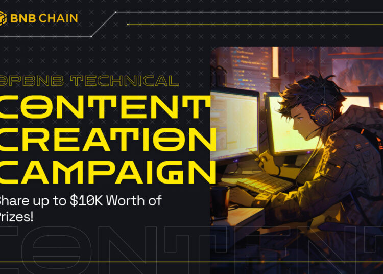 BNB Chain Launches Content Campaign, Offering $10K in Rewards For Creative Technical opBNB Content