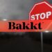 Bakkt May Go Bust Within a Year, Says a New Report