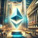 Ark and 21Shares amend spot Ethereum ETF with cash creation/redemption policy